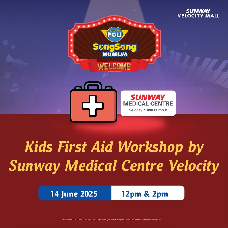 Kids First Aid Workshop by Sunway Medical Centre Velocity